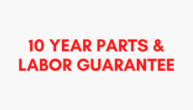 10 years parts and labor guarantee